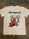S/S Tシャツ『Shrimp-on』